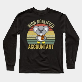 highly koalified accountant Long Sleeve T-Shirt